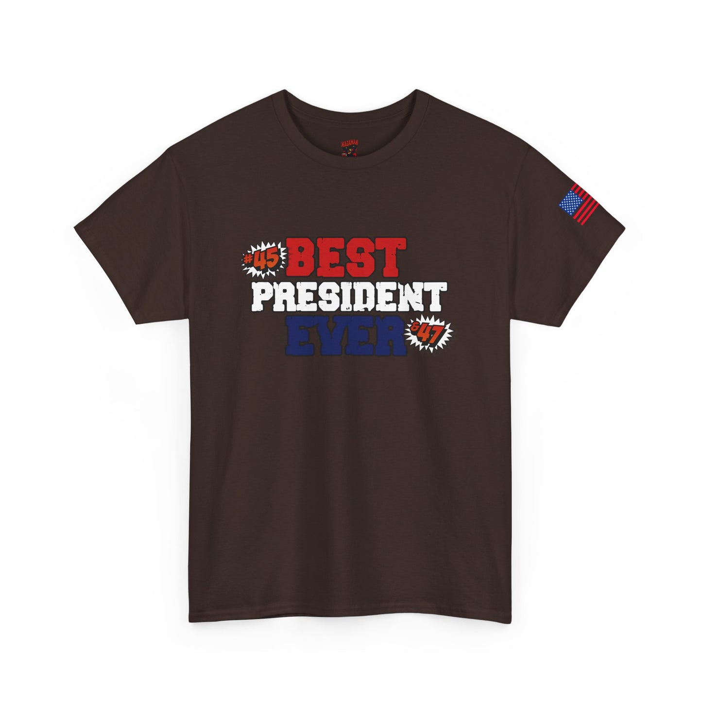 🔥 MagaMan “Best President Ever” T-Shirt – Stand Proud, Stay Bold! 🇺🇸💪